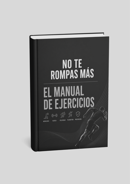 No Te Rompas Más: El Manual de Ejercicios